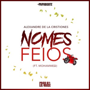 Nomes Feios (feat. Mohammed)