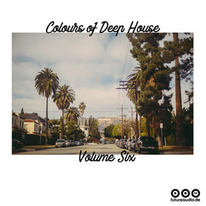 Colours of Deep House, Vol. 06 (Continuous DJ Mix)