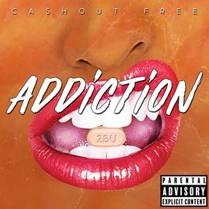 ADDICTION (2BU) (Explicit)