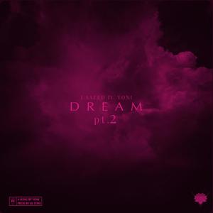 Dream, Pt. 2 (feat. Yoni)