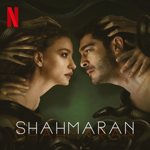 Shahmaran: Season 1 (Soundtrack from the Netflix Series)