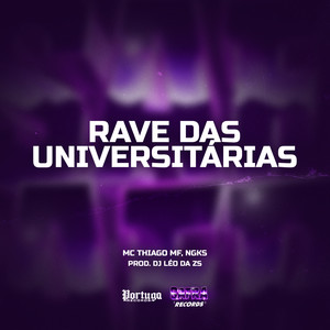 Rave Das Universitárias (Explicit)