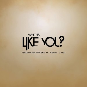 Who Is Like You?