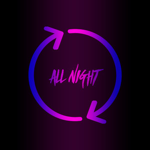 All Night (Explicit)