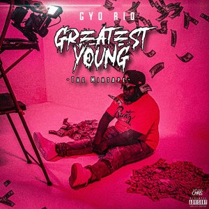 Greatest Young (The Mixtape) [Explicit]