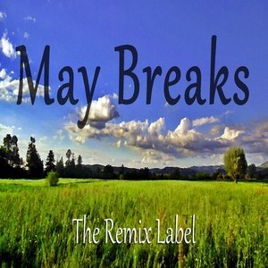 May Breaks (Positive Progbreaks Progressive Breakbeat Album)