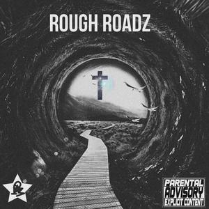 Rough Roadz (Explicit)