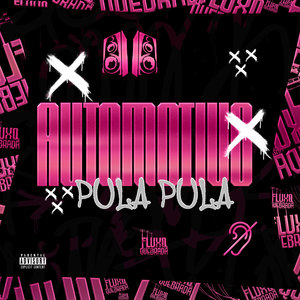 AUTOMOTIVO PULA PULA (Explicit)