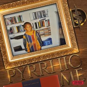 Pyrrihic Me Ep (Explicit)