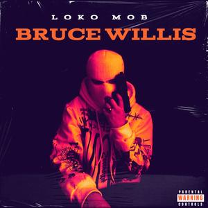 Bruce Willis (Explicit)