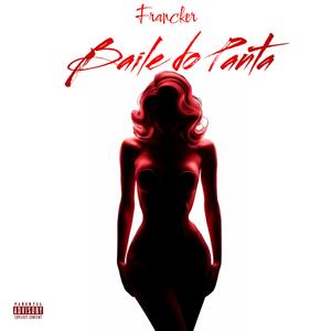 Baile do panta (feat. Francker) (Explicit)