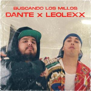 Buscando Los Millos (feat. Dante MX)