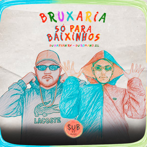 BRUXARIA SÓ PARA BAIXINHOS (Explicit)