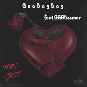 The Past (feat. GGG Boomer) [Explicit]