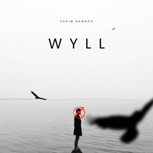 WYLL (Explicit)