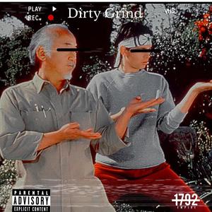 Dirty Grind (Explicit)