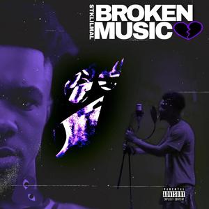 Broken music (Explicit)