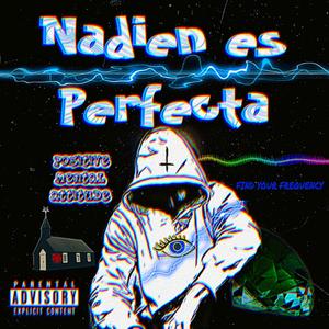 Nadien es Perfecta (Explicit)