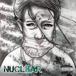 Nuclear (feat. DJ Bongsmoka) [Explicit]