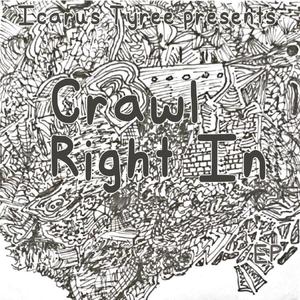 Crawl Right In