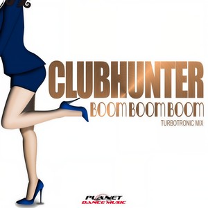 Clubhunter - Boom Boom Boom (Turbotronic Radio Edit)