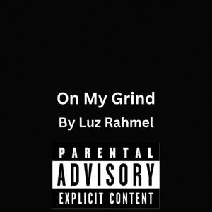 On My Grind (Explicit)