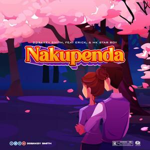 Nakupenda (feat. Erick & Mk Star Boy)