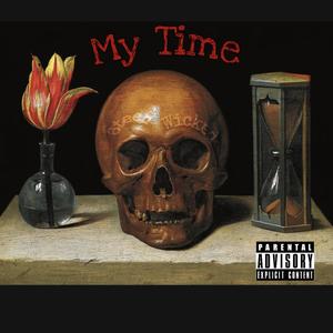 My Time (Explicit)