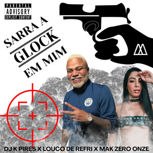 Sarra a Glock em Mim (Explicit)