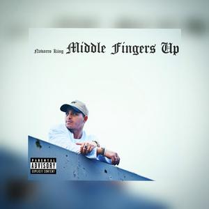 Middle Fingers Up (Explicit)