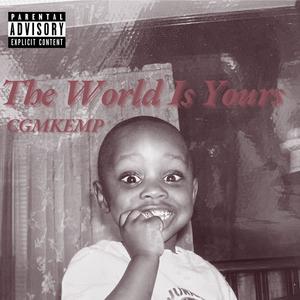 The World Is Yours (Explicit)