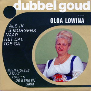 Als Ik 's Morgens Naar Het Dal Toe Ga
