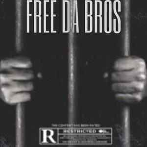 Free Da Bros (Explicit)