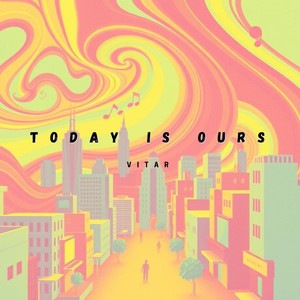 Today Is Ours