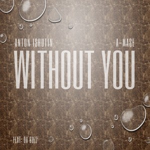 Without You (Club Radio Remix)