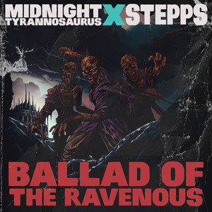 Ballad of the Ravenous (Explicit)