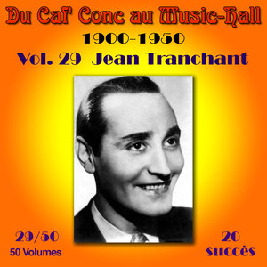 Du Caf' Conc au Music-Hall (1900-1950) en 50 volumes - Vol. 29/50