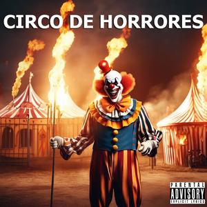 Circo de horrores (feat. K1k00 & Winn Ace) (Explicit)
