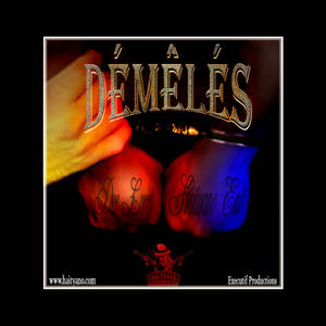 DÉMÊLÉS (Explicit)