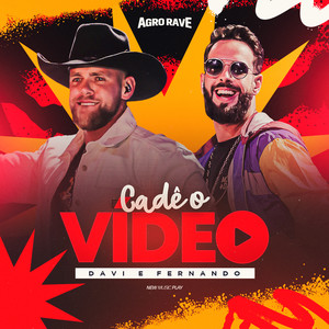 Cadê o Vídeo (Agro Rave, Ao Vivo)