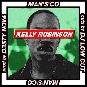 Kelly Robinson (feat. Dj Low Cut) [Explicit]