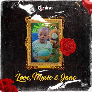 LOVE,MUSIC & JANE (Explicit)