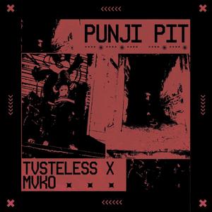 PUNJI PIT (Explicit)