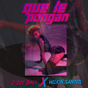Que Le Pongan (Explicit)