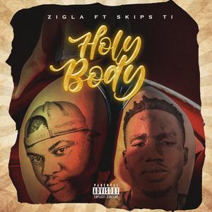 HOLY BODY (feat. Skips TI) (Explicit)