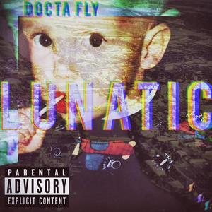 Lunatic (Explicit)