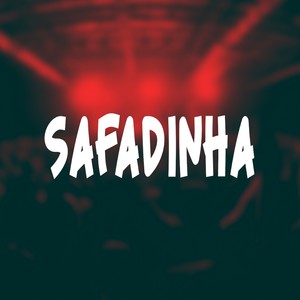 SAFADINHA (Explicit)