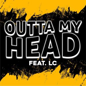 Outta My Head(feat. L.C.)