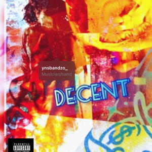 Decent (Explicit)