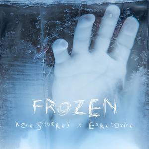 Frozen (feat. Esketamine)